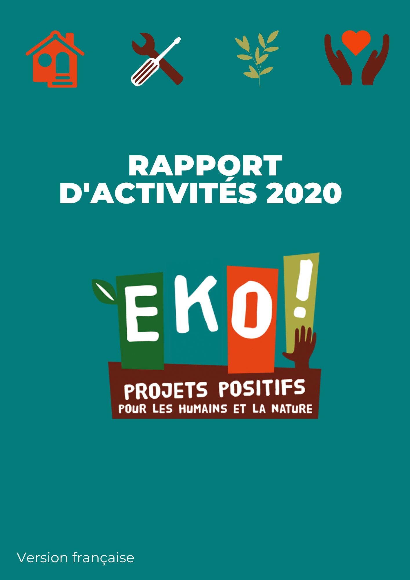 rapports d'activités 2020 de l'association EKO!, porteuse de projets solidaires et environnemental à Briançon et Marseille